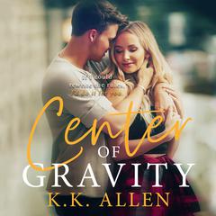 Center of Gravity Audiobook, by K.K. Allen