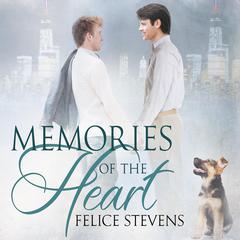 Memories of the Heart Audiobook, by Felice Stevens
