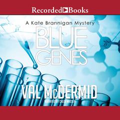 Blue Genes Audiobook, by Val McDermid