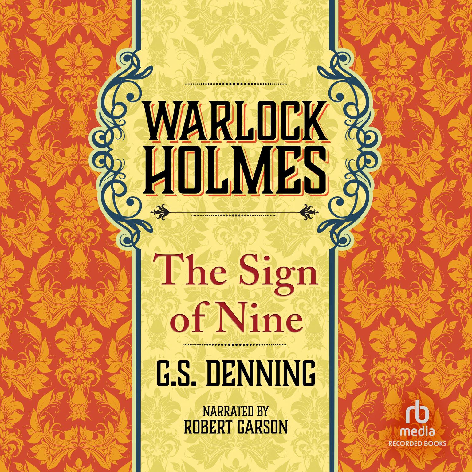 Warlock Holmes - The Sign of the Nine Audiobook, by G.S. Denning