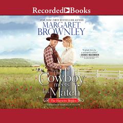Cowboy Meets His Match Audiobook, by Margaret Brownley