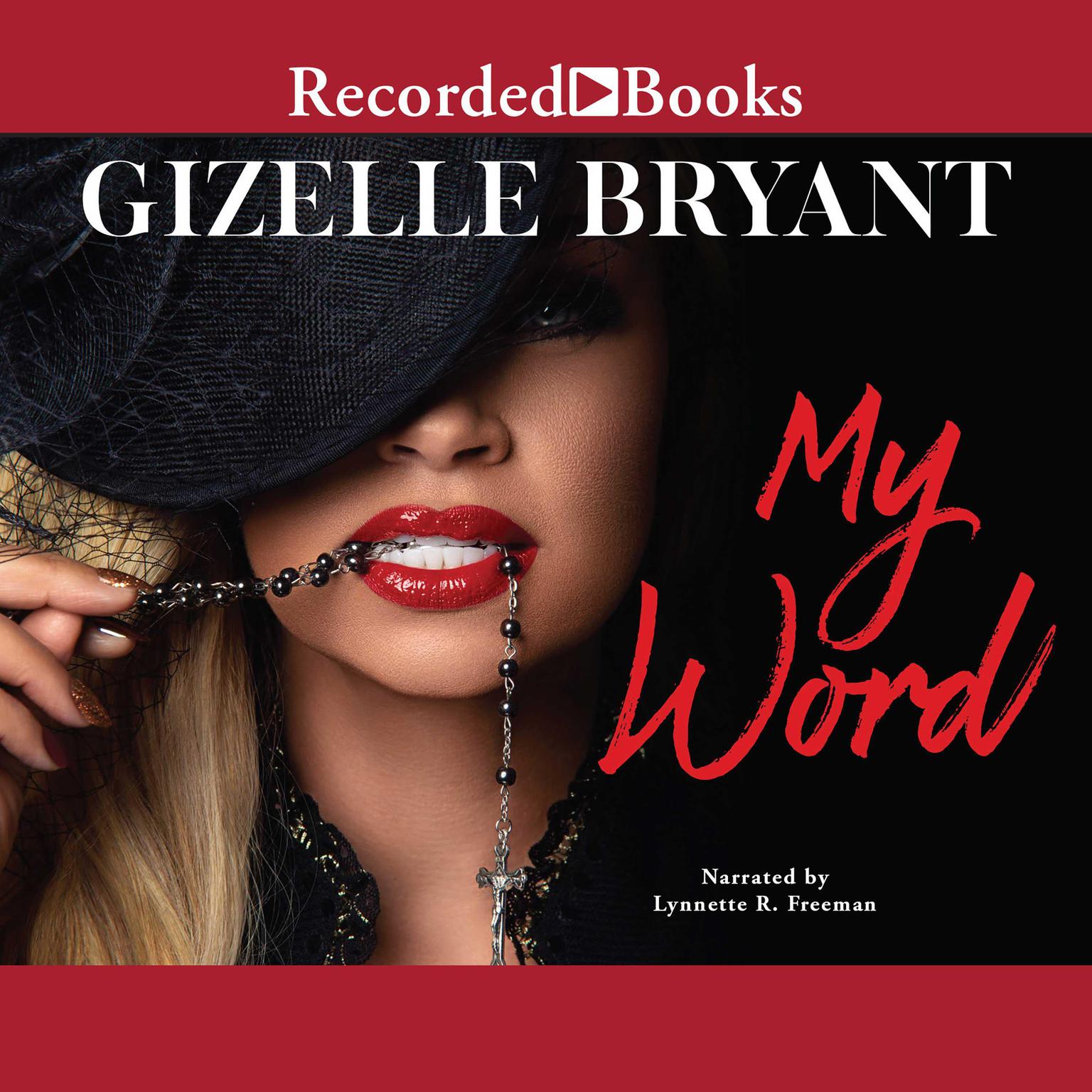 My Word Audiobook, by Gizelle Bryant