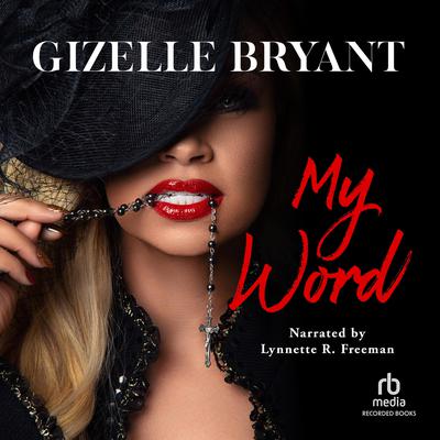 My Word Audiobook, by Gizelle Bryant