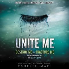 Unite Me Audiobook, by Tahereh Mafi