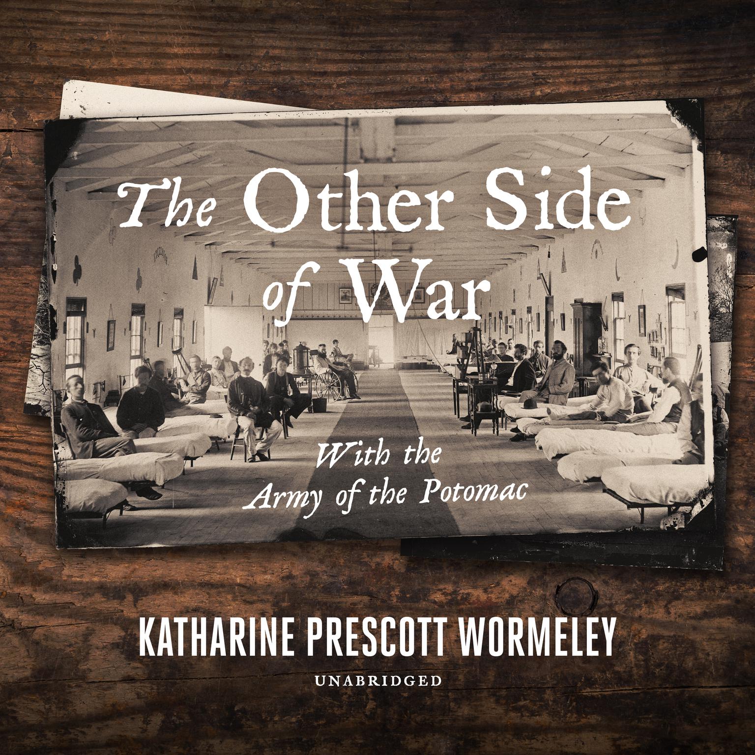 The Other Side of War: With the Army of the Potomac Audiobook, by Katharine Prescott Wormeley
