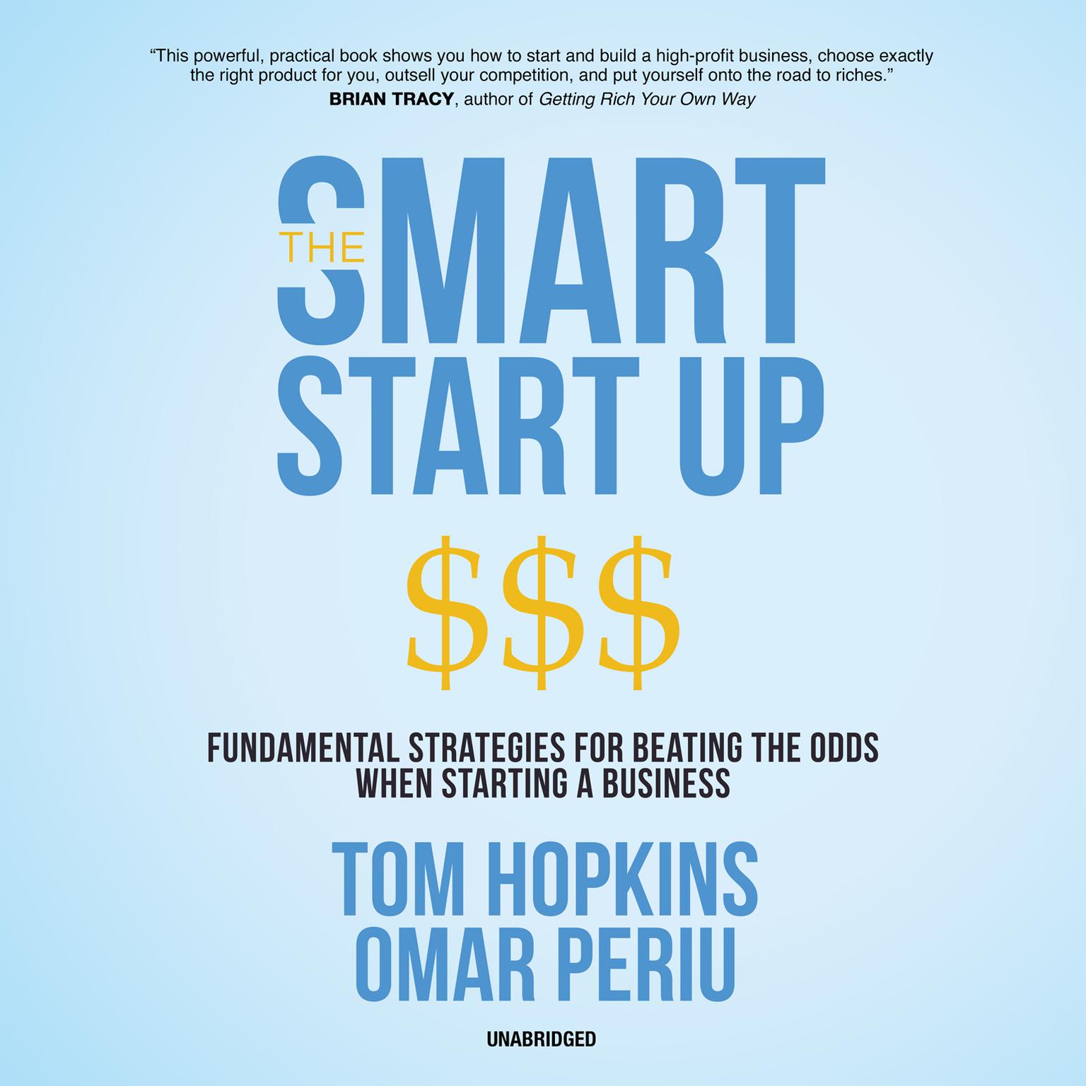 The Smart Start Up: Fundamental Strategies for Beating the Odds When Starting a Business Audiobook, by Omar Periu