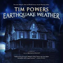 Earthquake Weather Audiobook, by Tim Powers