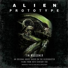 Alien: Prototype Audiobook, by Tim Waggoner