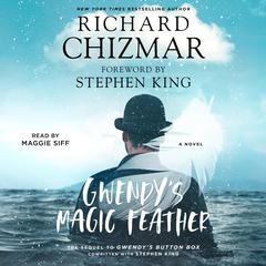 Gwendy's Magic Feather: A Novella Audiobook, by Richard Chizmar