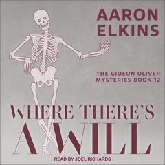 Where Theres a Will Audiobook, by Aaron Elkins