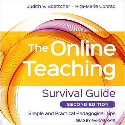 The Online Teaching Survival Guide: Simple and Practical Pedagogical Tips, 2nd Edition Audiobook, by Judith V. Boettcher