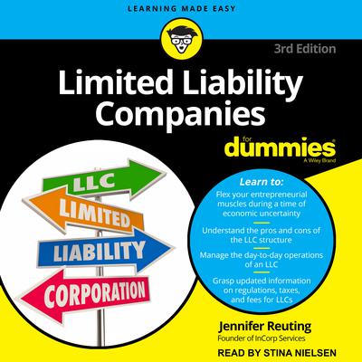 Limited Liability Companies For Dummies: 3rd Edition Audiobook, by 