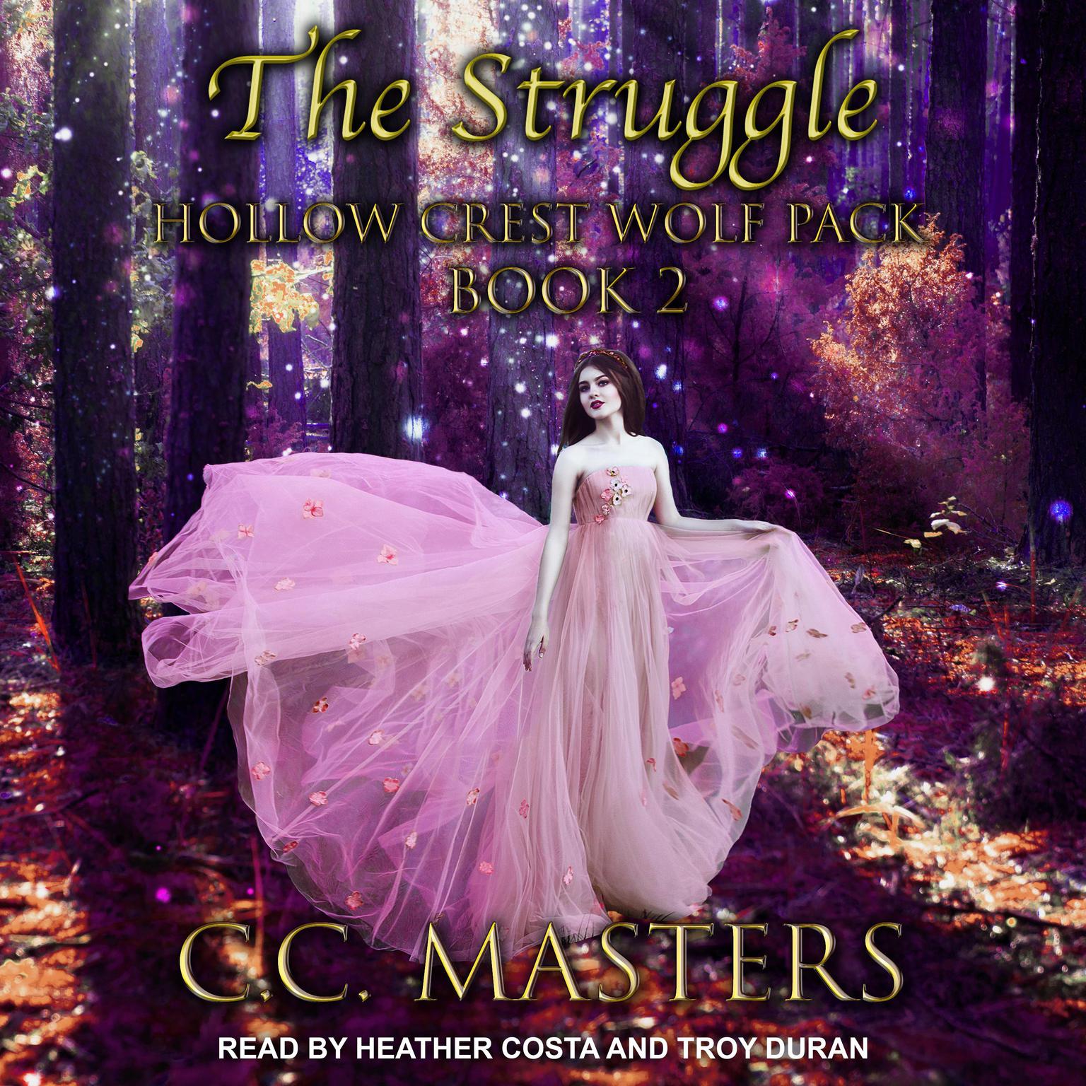 The Struggle: Hollow Crest Wolf Pack Book 2 Audiobook, by C.C. Masters