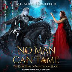 No Man Can Tame Audiobook, by Miranda Honfleur