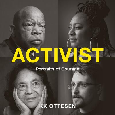 Activist: Portraits of Courage Audiobook, by KK Ottesen