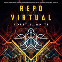 Repo Virtual Audiobook, by Corey J. White