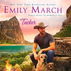 Tucker: Eternity Springs: The McBrides of Texas Audiobook, by Emily March