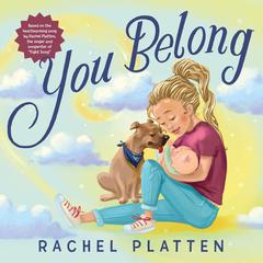 You Belong Audiobook, by Rachel Platten