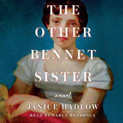 The Other Bennet Sister: A Novel Audiobook, by Janice Hadlow