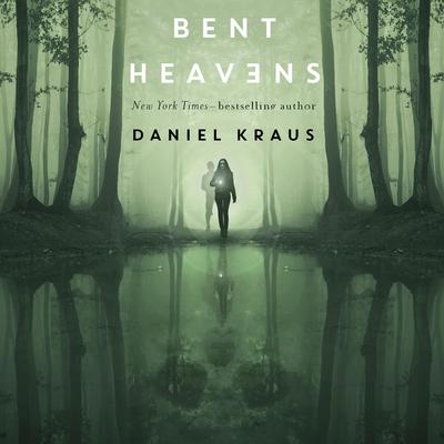 Bent Heavens Audiobook, by Daniel Kraus