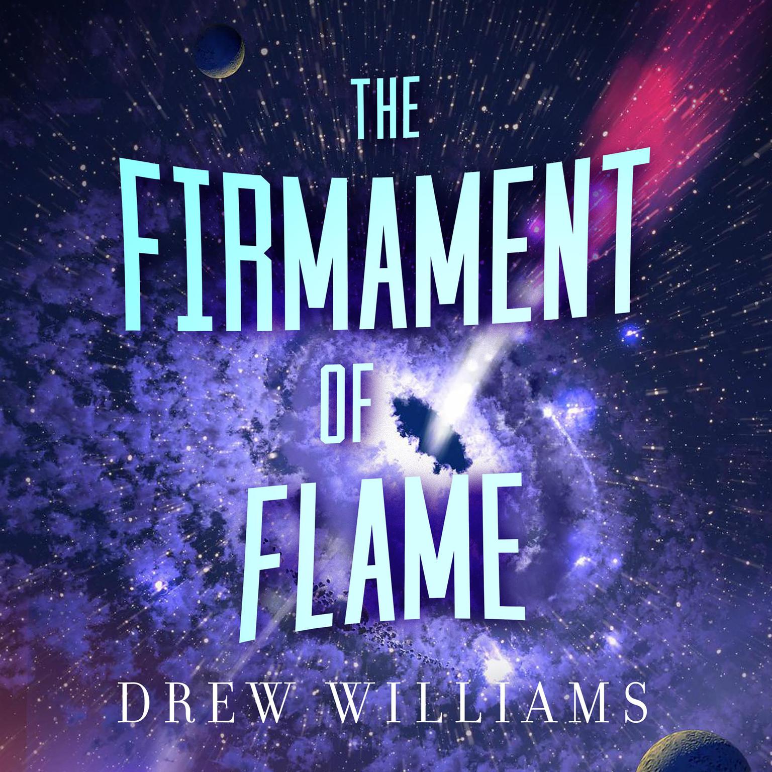 The Firmament of Flame Audiobook, by Drew Williams