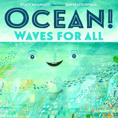 Ocean! Waves for All Audiobook, by Stacy McAnulty