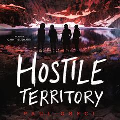 Hostile Territory Audiobook, by Paul Greci