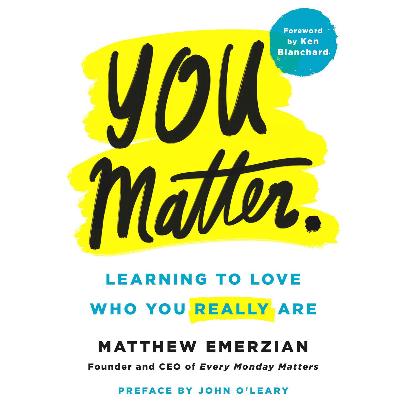 You Matter.: Learning to Love Who You Really Are Audiobook, by Matthew Emerzian