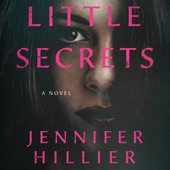 Little Secrets: A Novel Audiobook, by 