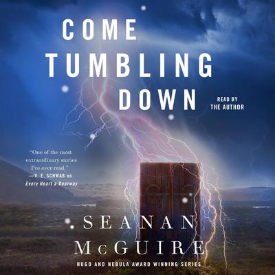 Come Tumbling Down Audiobook, by Seanan McGuire