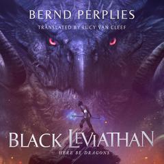 Black Leviathan Audiobook, by Bernd Perplies