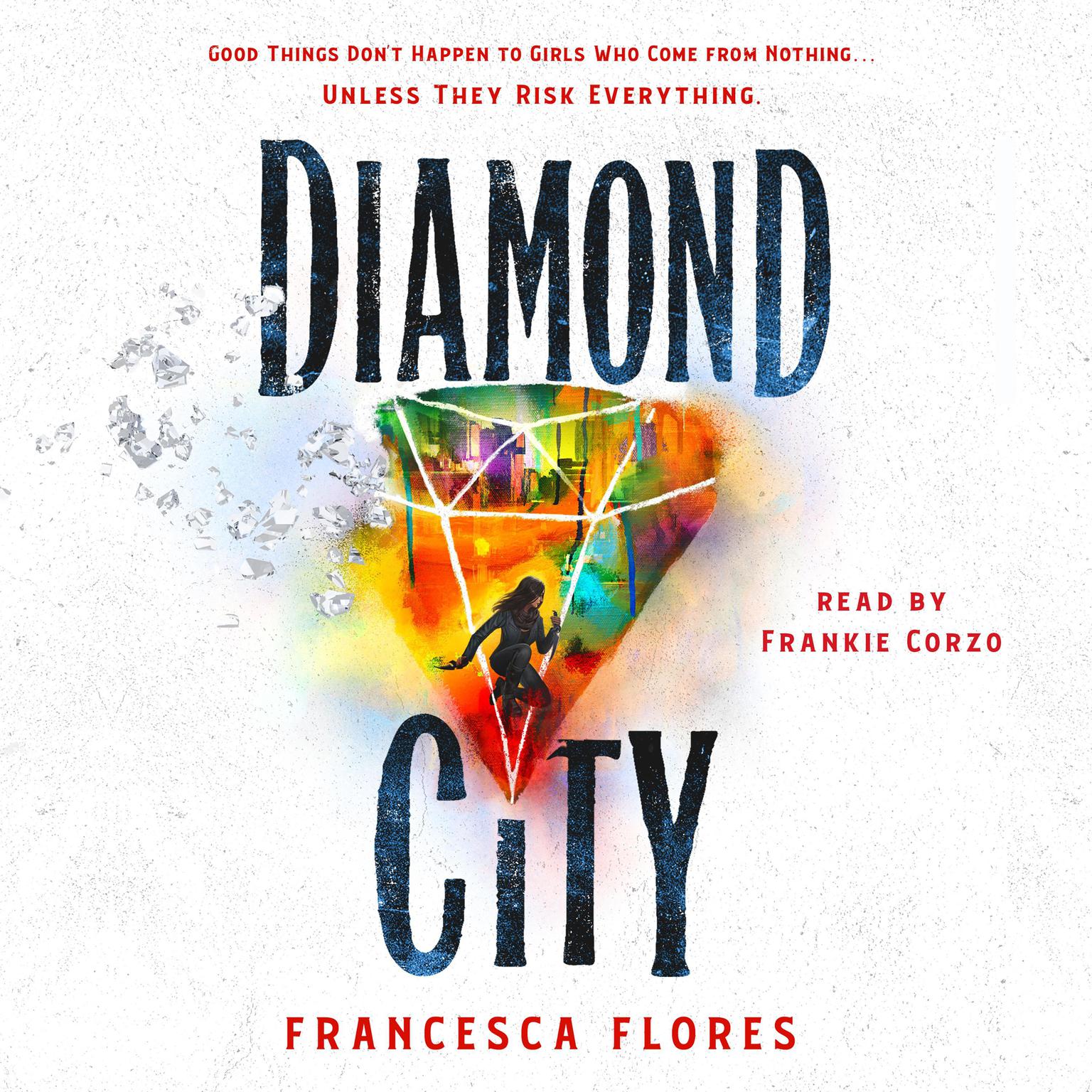 Diamond City: A Novel Audiobook, by Francesca Flores