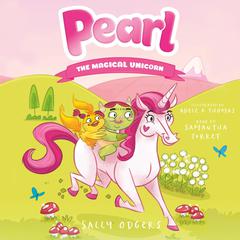 Pearl the Magical Unicorn Audiobook, by Sally Odgers