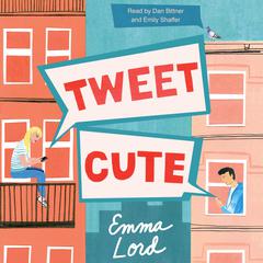 Tweet Cute: A Novel Audiobook, by Emma Lord
