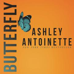 Butterfly Audiobook, by Ashley Antoinette