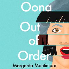 Oona Out of Order: A Novel Audiobook, by 