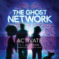 The Ghost Network: Activate Audiobook, by I. I. Davidson