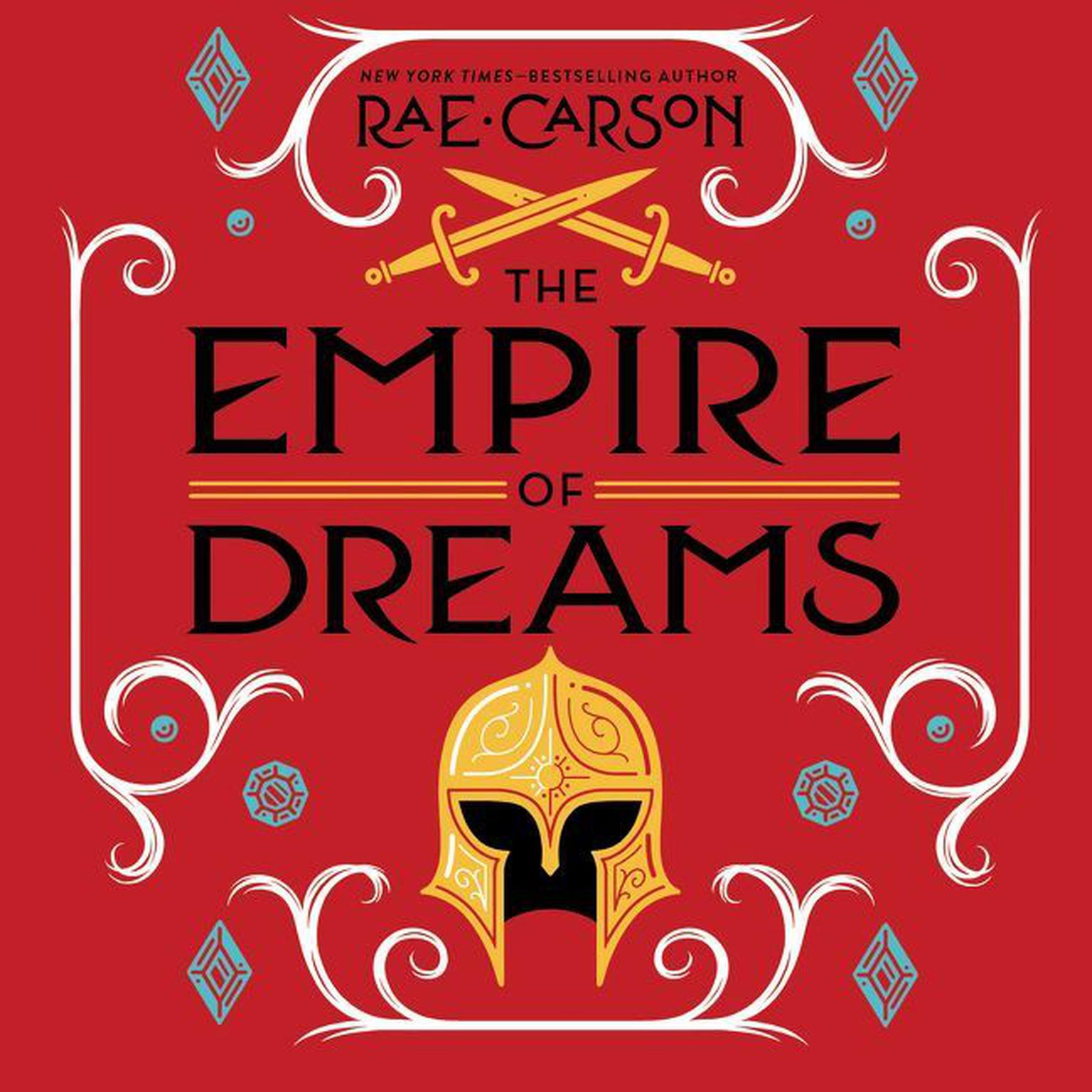 The Empire of Dreams Audiobook, by Rae Carson