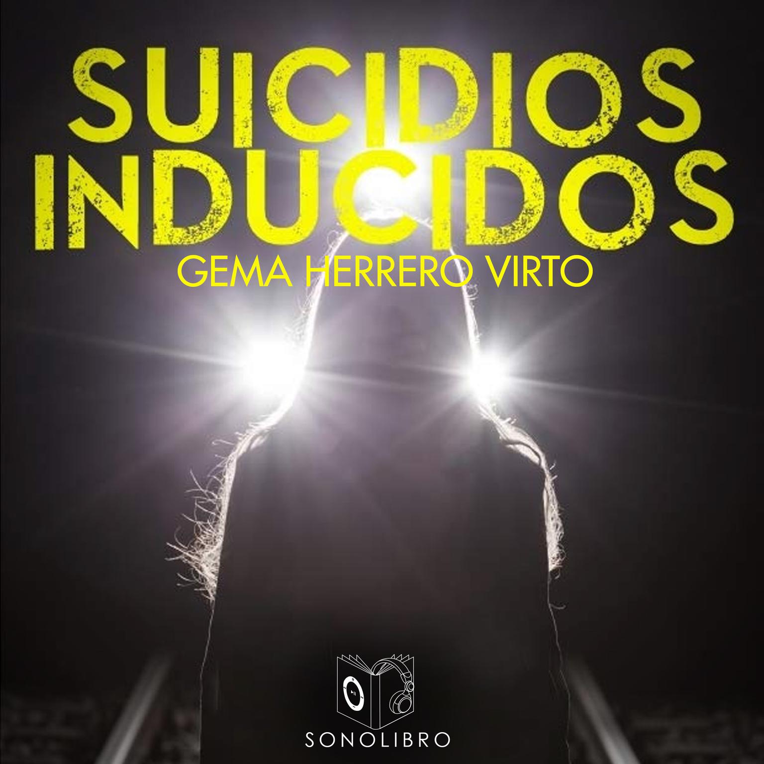 Suicidios inducidos Audiobook, by Gemma Herrero Virto