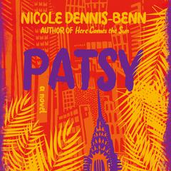 Patsy: A Novel Audiobook, by Nicole Dennis-Benn