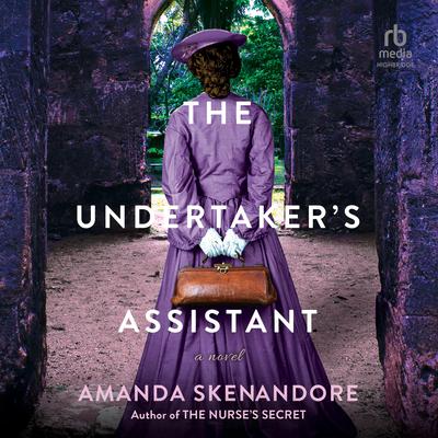 The Undertaker’s Assistant Audiobook, by Amanda Skenandore