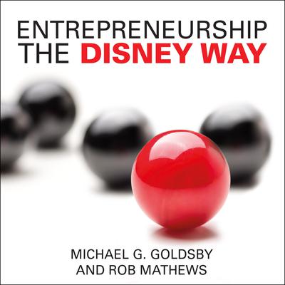 Entrepreneurship the Disney Way Audiobook, by Robert Matthews
