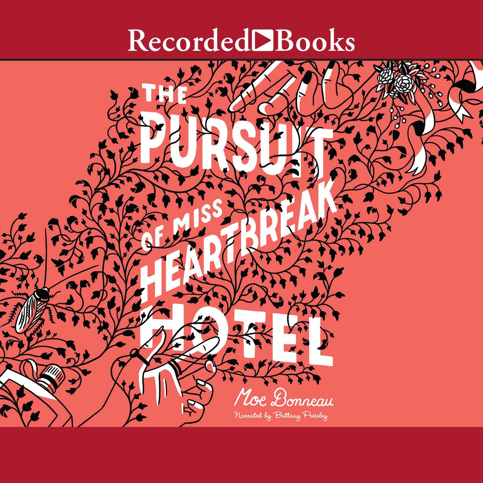 The Pursuit of Miss Heartbreak Hotel Audiobook, by Moe Bonneau