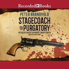 Stagecoach to Purgatory Audiobook, by Peter Brandvold
