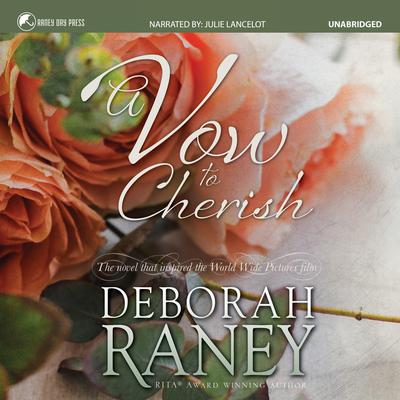 A Vow to Cherish Audiobook, by Deborah Raney