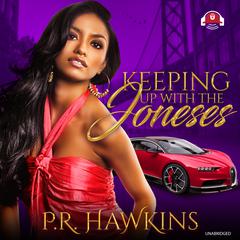 Keeping Up with the Joneses Audiobook, by P. R. Hawkins