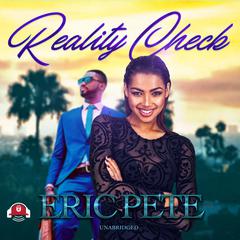 Reality Check Audiobook, by Eric Pete