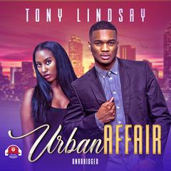 Urban Affair Audiobook, by Tony Lindsay