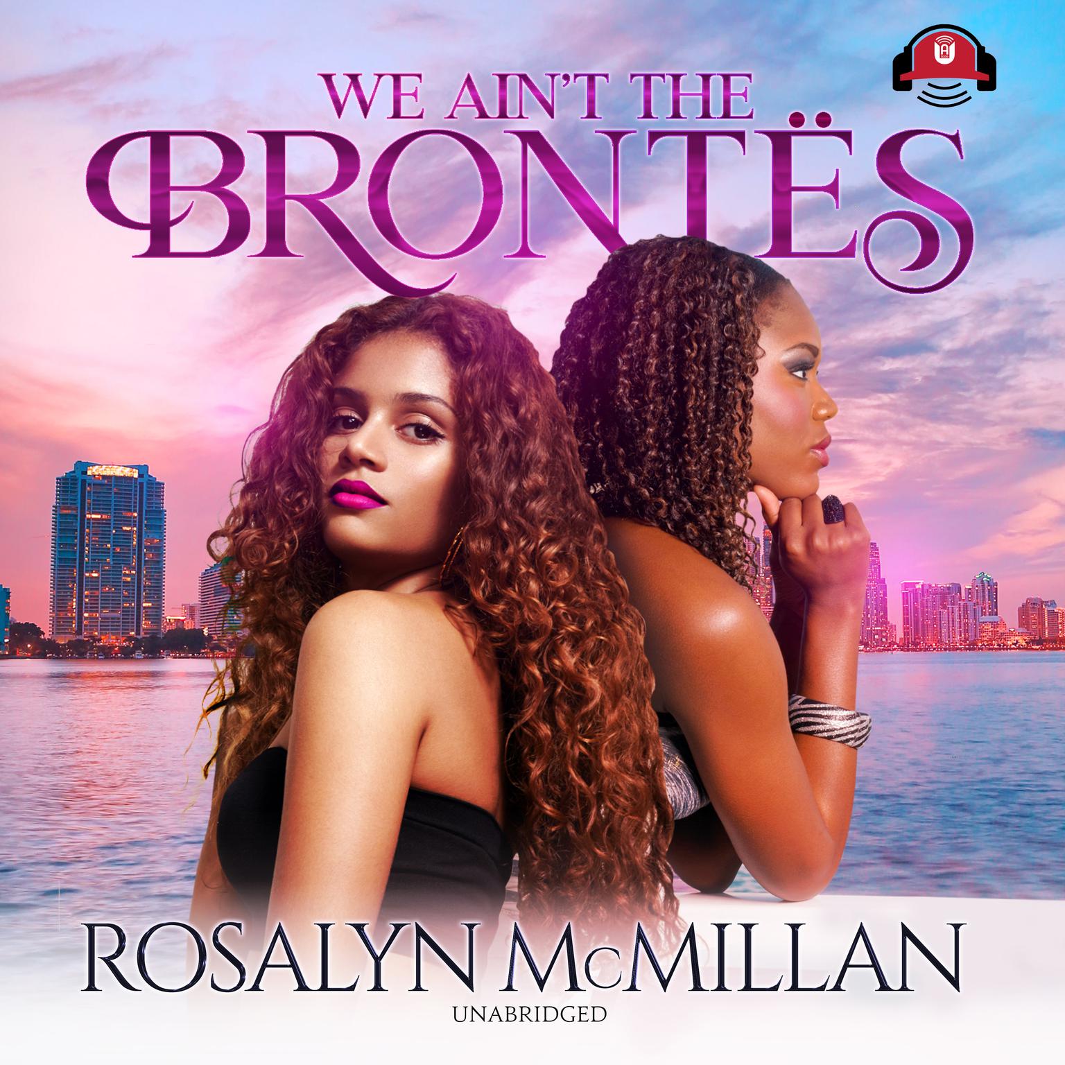 We Ain’t the Brontës Audiobook, by Rosalyn McMillan