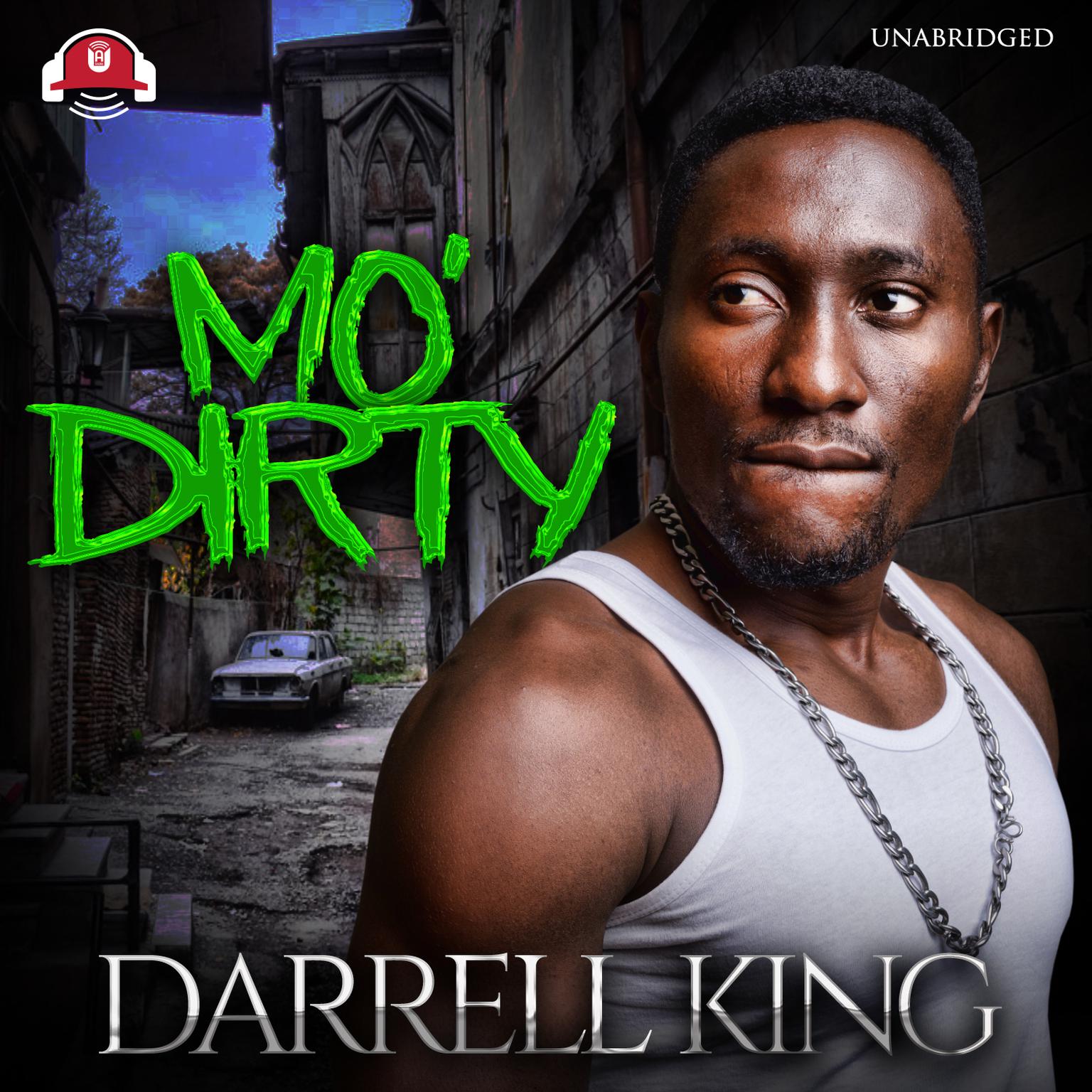 Mo Dirty: Still Stuntin Audiobook, by Darrell King